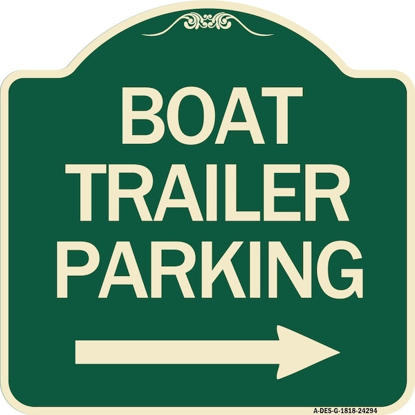 Boat Trailer Parking W/ Right Arrow Heavy-Gauge Aluminum Architectural Sign, 18" x 18", G-1818-24294
